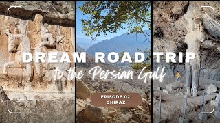 Dream Road Trip to the Persian Gulf  EP2  Shiraz [upl. by Irahcaz]