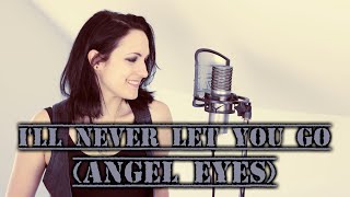 Ill Never Let You Go Angel Eyes  Steelheart Cover by Chez Kane [upl. by Lenette]