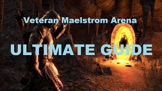 ESO Maelstrom arena ULTIMATE GUIDE Veteran [upl. by Payson]