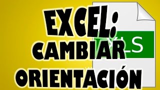 Cambiar Orientación de Página en Excel [upl. by Triny]