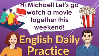 Invitation to watch a movie  Improve your English level  Practice method [upl. by Odnumyar]