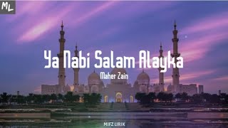 Maher Zain  Ya Nabi Salam Alayka Lirik [upl. by Ike]