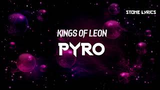 Kings Of Leon  Pyro Sub en Español  Lyrics [upl. by Amabel479]