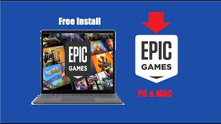 How to Install Epic Games on PC amp MAC [upl. by Manon]