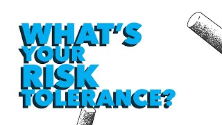 Whats your Risk Tolerance [upl. by Ellan]