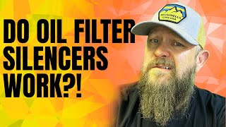 Do Oil Filter Silencers even work [upl. by Thorrlow295]