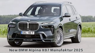 The Coolest and Most Powerful Version of the BMW X7  New BMW Alpina XB7 Manufaktur 2025 [upl. by Coffee22]