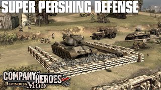 SUPER PERSHING DEFENSE  Company Of Heroes Blitzkrieg Mod [upl. by Ylluz775]