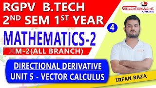 Lec 4  Directional Derivative  Vector Calculus Mathematics 2 M2 RGPV BTech 1st Year [upl. by Enirac882]