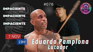 EDUARDO PAMPLONA 76 [upl. by Sorodoeht]