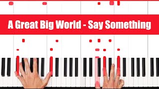 Say Something Piano  How to Play A Great Big World Say Something Piano Tutorial Easy [upl. by Alick]