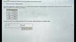 Fluoride anion and hydronium cation react to form hydrofluoric acid and water like this F  H3O [upl. by Barbabas747]