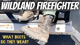 Wildland Firefighters  What boots do they wear [upl. by Corbie]