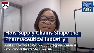 Bristol Myers Squibbs Kimberly Lounds Foster on Role of Supply Chains  Wharton Business Daily [upl. by Tjaden]