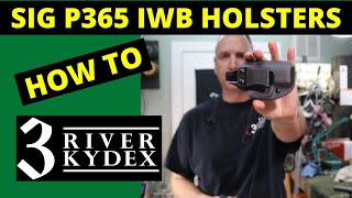 How to make a SIG p365 Kydex IWB Holsters [upl. by Lourdes246]