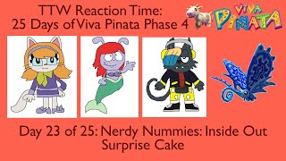 Toono This Weekend Reaction Time 25 Days of Viva Pinata Phase 4 Inside Out Surprise Cake [upl. by Attenod648]