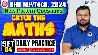 Railway ALPTech 2024  Catch The Math CTM  Daily Practice Program  4  Railway Maths by Sahil Sir [upl. by Notlek]