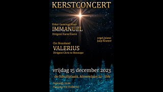 Kerstconcert 2023 Immanuël en Valerius [upl. by Nayrb956]