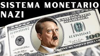 Sistema monetario Alemania Nazi Made in America [upl. by Rosenkrantz879]