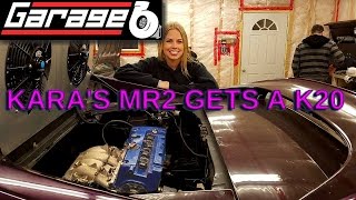 karas Toyota mr2 gets a honda k20 motor swap  Garage B [upl. by Nay562]