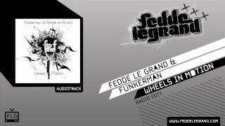 Fedde Le Grand amp Funkerman  Wheels in Motion Official Music Video [upl. by Rolando]