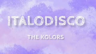 The kolors  ITALODISCO TestoLyrics [upl. by Tigges]