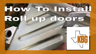 How to install roll up doors on metal building part 1 [upl. by Derinna974]