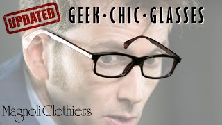 Updating our Geek Chic Glasses by Magnoli Clothiers [upl. by Losse32]