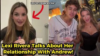 Lexi Rivera Talks About Her Relationship With Andrew Davila Are They Really Dating 💞😨 landrew [upl. by Gasser]