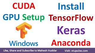 How to install Tensorflow GPU Cuda Toolkit and Keras in Anaconda Windows by Mahesh Huddar [upl. by Nnylarat568]