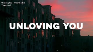 Unloving You  Anson Seabra Vietsub  Lyrics [upl. by Arekat]