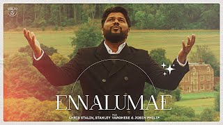 Ennalumae  எந்நாளுமே  Chris Stalin  Stanley  Jobin  Here I am to Worship Tamil Christian Song [upl. by Cristi669]