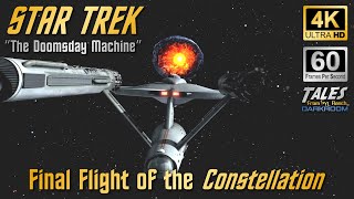 STAR TREK quotThe Doomsday Machinequot  Constellations Final Flight Remastered to 4K60fps UHD 👍 ✅ 🔔 [upl. by Leatri]