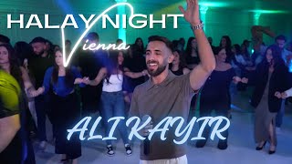 ALI KAYIR  HALAY NIGHT VIENNA Vol6 [upl. by Marietta]