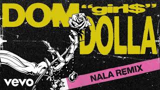 Dom Dolla  Girl Nala Extended Remix [upl. by Annohsak]