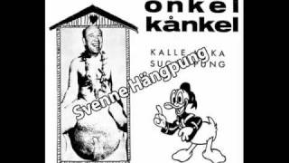 Onkel Kånkel  Svenne Hängpung Spår 09 [upl. by Llenor605]