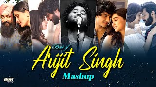 Best of Arijit Singh Mashup 2024  AMEET Mashup  Arijit Singh Love Songs  Best of Love Songs 2024 [upl. by Agee]