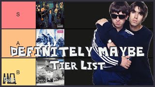 Is DEFINITELY MAYBE by OASIS as good as everyone remembers  Tier List [upl. by Eelyr879]