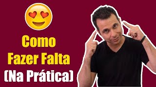 Aprenda Fazer Falta Para Reconquistar AULA COMPLETA [upl. by Ynogoham]