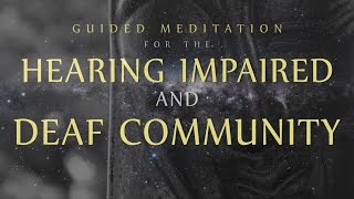 Guided Meditation for the Hard of Hearing amp Deaf Community  Detachment from OverThinking [upl. by Neeoma]