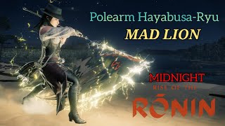 Rise of the Ronin  Polearm HayabusaRyu amp Mad Lion Martial Skill Shinobi StyleMidnight [upl. by Hadeehsar337]