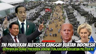 Indonesia Gemparkan AS amp Eropa Presiden Jokowi Pamerkan Alutsista Canggih TNI Buatan Dalam Negeri [upl. by Mylan]