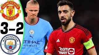 Manchester United vs Man City 32  All Goals and Highlights  2024 🔥 BRUNO [upl. by Anerb]