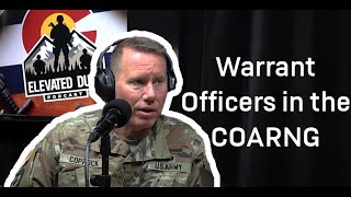 Warrant Officers in the COARNG  Elevated Duty Podcast  EP 13 [upl. by Dieball]