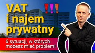 Najem to ZAWSZE jest działalność gospodarcza z punktu widzenia VAT 6 sytuacji problemowych [upl. by Anivad268]