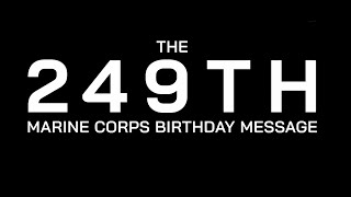 249th Marine Corps Birthday Message [upl. by Chaves]