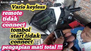 VARIO 150  KEYLESS  TIDAK BISA STARTER  TOMBOL START TIDAK FUNGSI  PENGAPIAN MATI TOTAL  REMOTE [upl. by Anatnom]