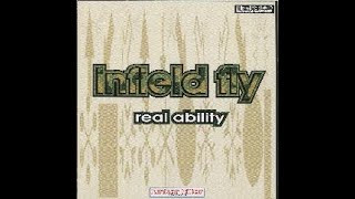 Infield Fly  Real Ability 1997 1 [upl. by Bil943]