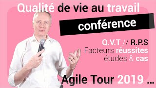 🎧 conférence agile Tour 2019  qualité de vie au travail QVT et RPS [upl. by Sainana373]