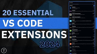 20 Essential VS Code Extensions In 2024 [upl. by Vanna638]